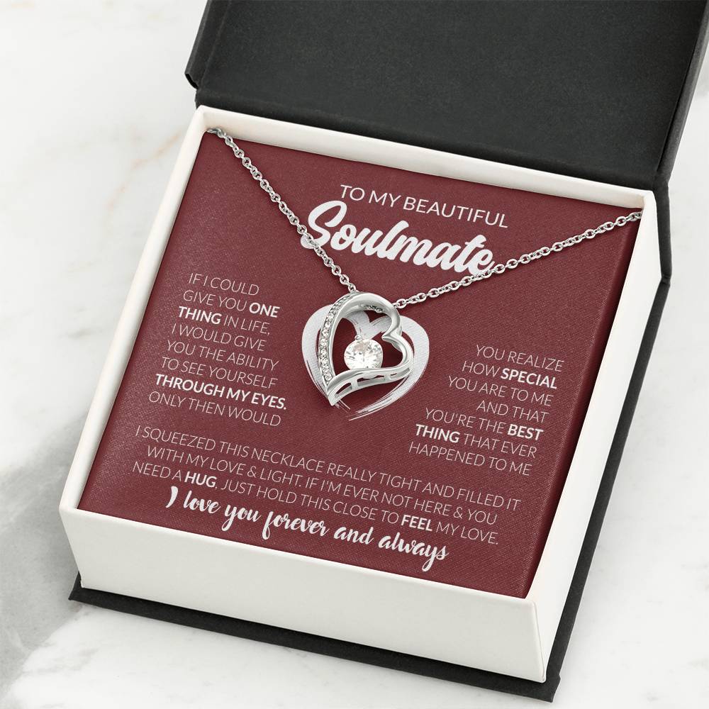 To My Beautiful Soulmate Necklace - Jewelry Gift for Her for Celebrating Romantic Moments - Forever Love Necklace
