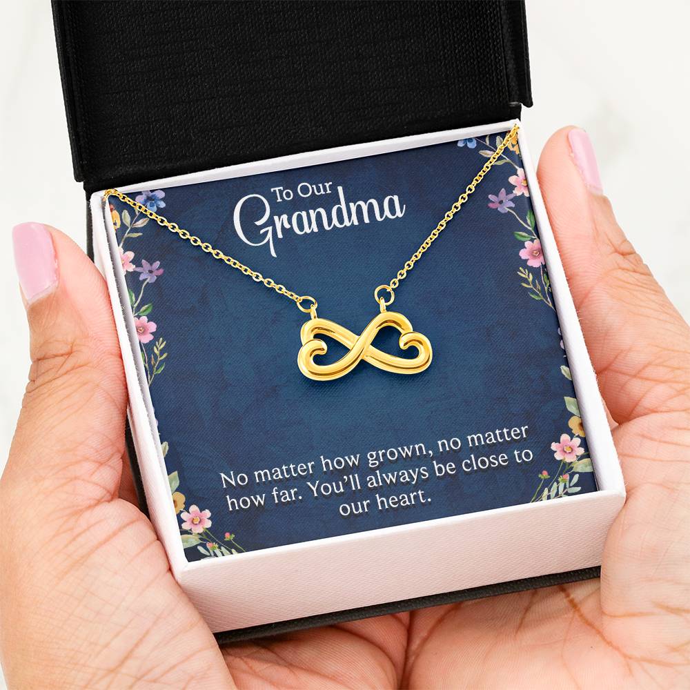 To Our Grandma - You will always be close to our heart - Gift for Grandmother - Endless Love Necklace