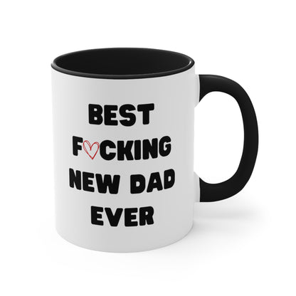 Best Fucking New Dad Ever Accent Coffee Mug, 11oz