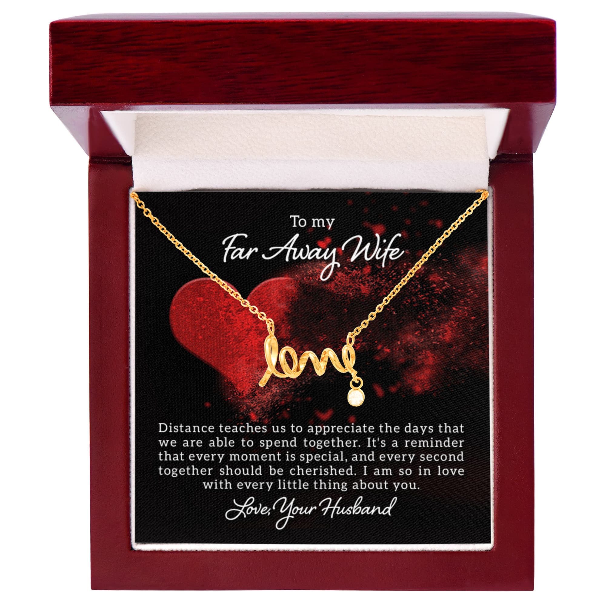 To my far away wife - Distance teaches us - Scripted Love Necklace