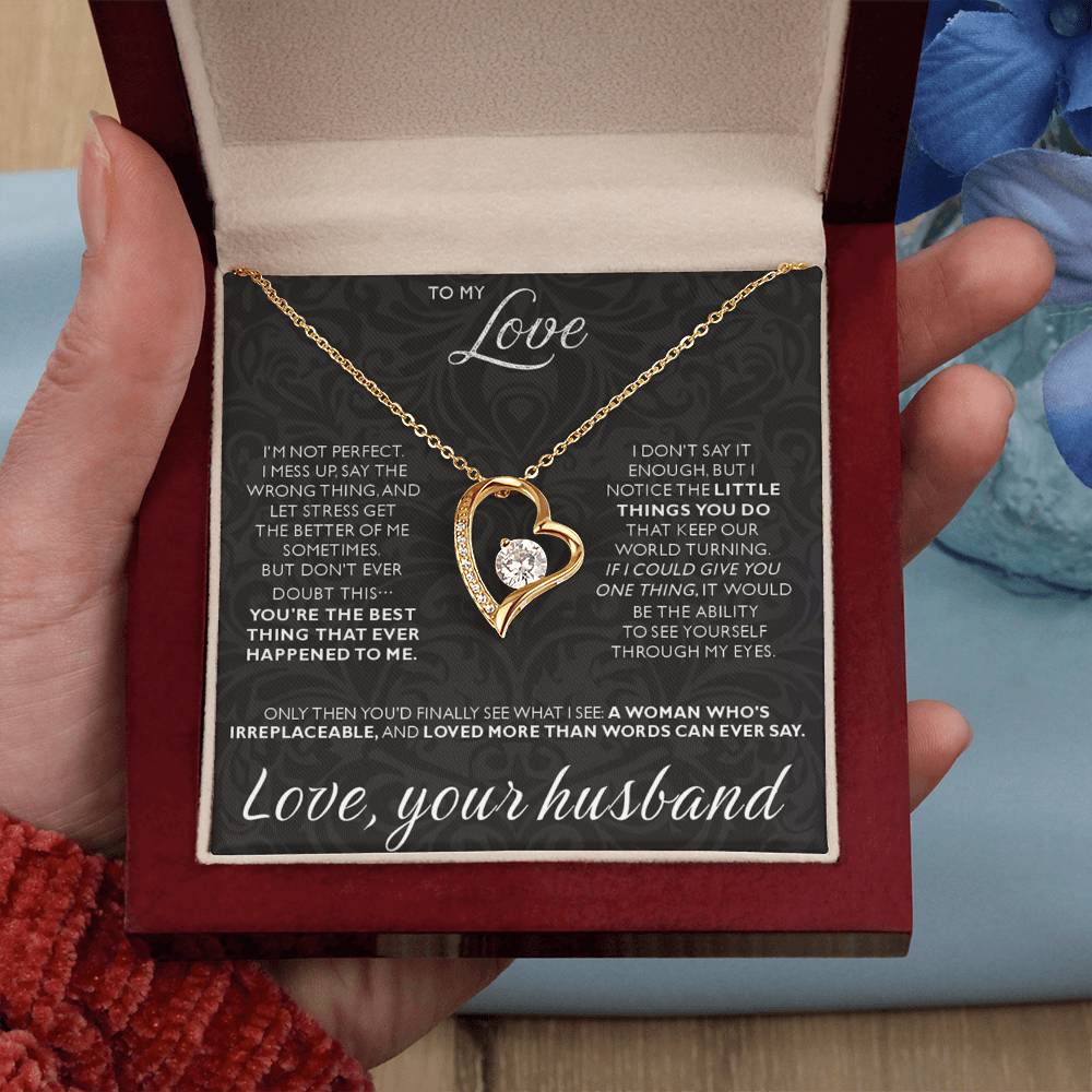 To My Love - I am not perfect - Forever Love Necklace from Husband to Wife