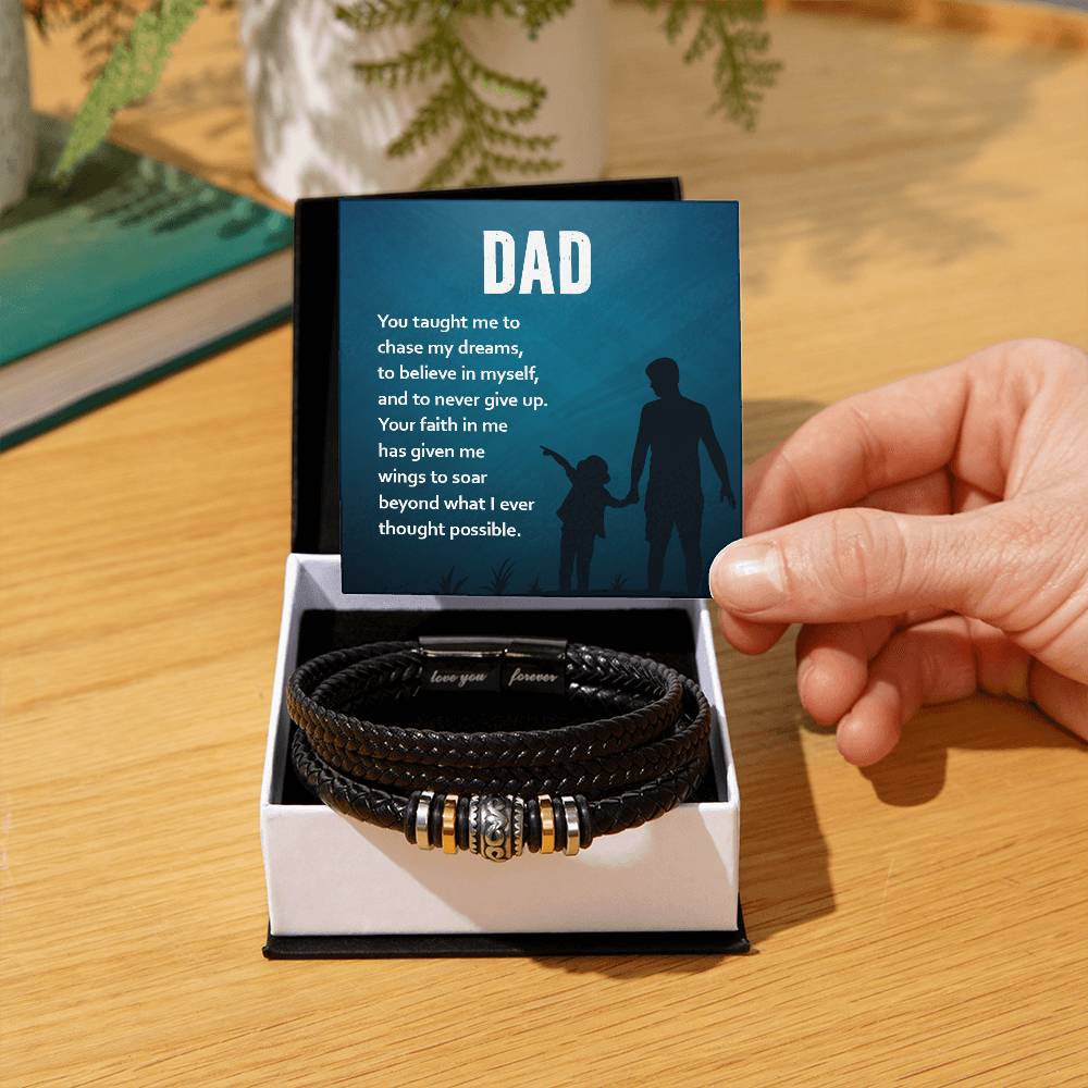 Gift for Dad - You taught Me To Chase My Dreams - Love You Forever Bracelet