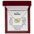 To My Sister - Jewelry Gift for Sister - I would still choose you as my friend - Interlocking Hearts Necklace