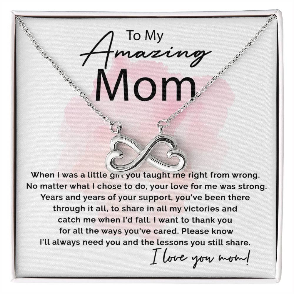 To My Amazing Mom - I Will Always Need You - Endless Love Necklace - Sentimental Gift for Mom