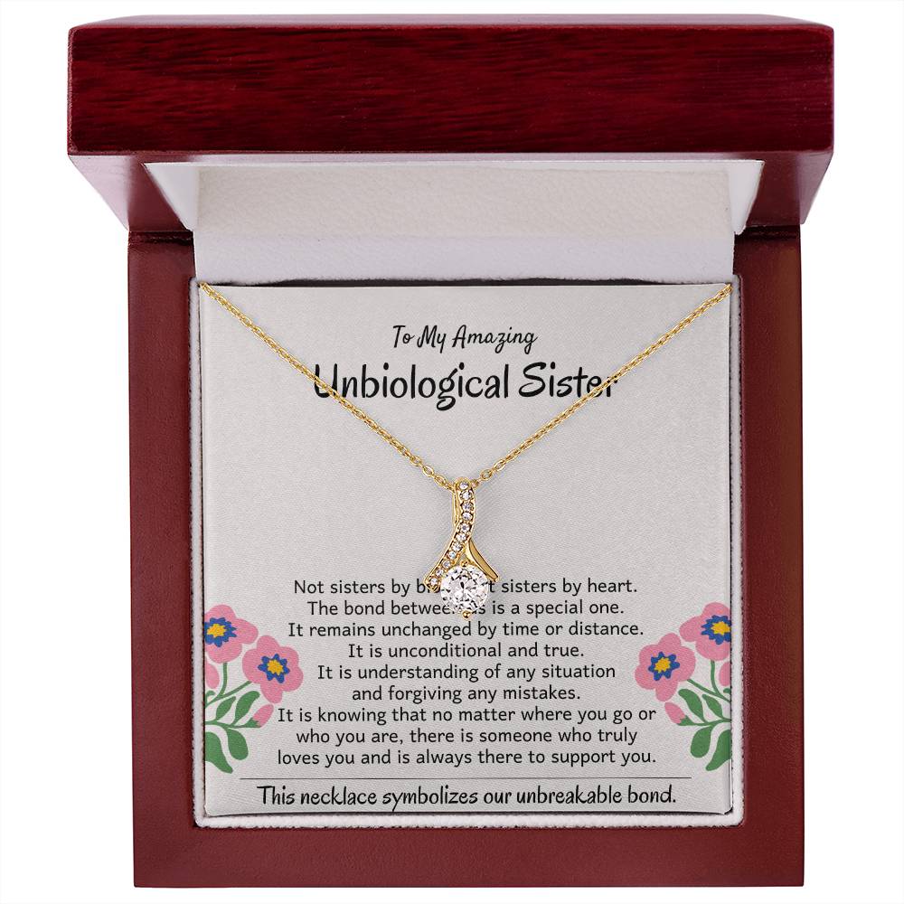 To My Amazing Unbiological Sister - The bond between us is a special one - Alluring Beauty Necklace