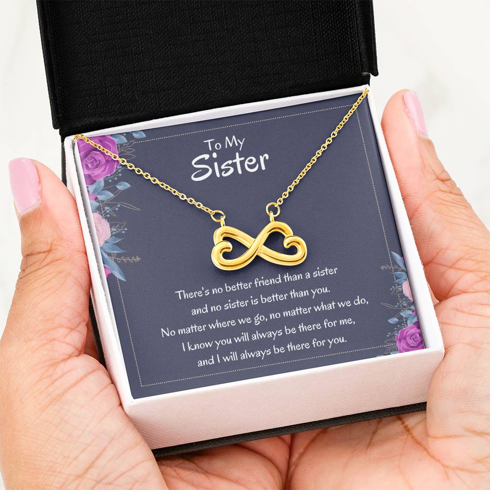 Heartfelt Sister Gift - There's no better friend than a sister - Endless Love Necklace