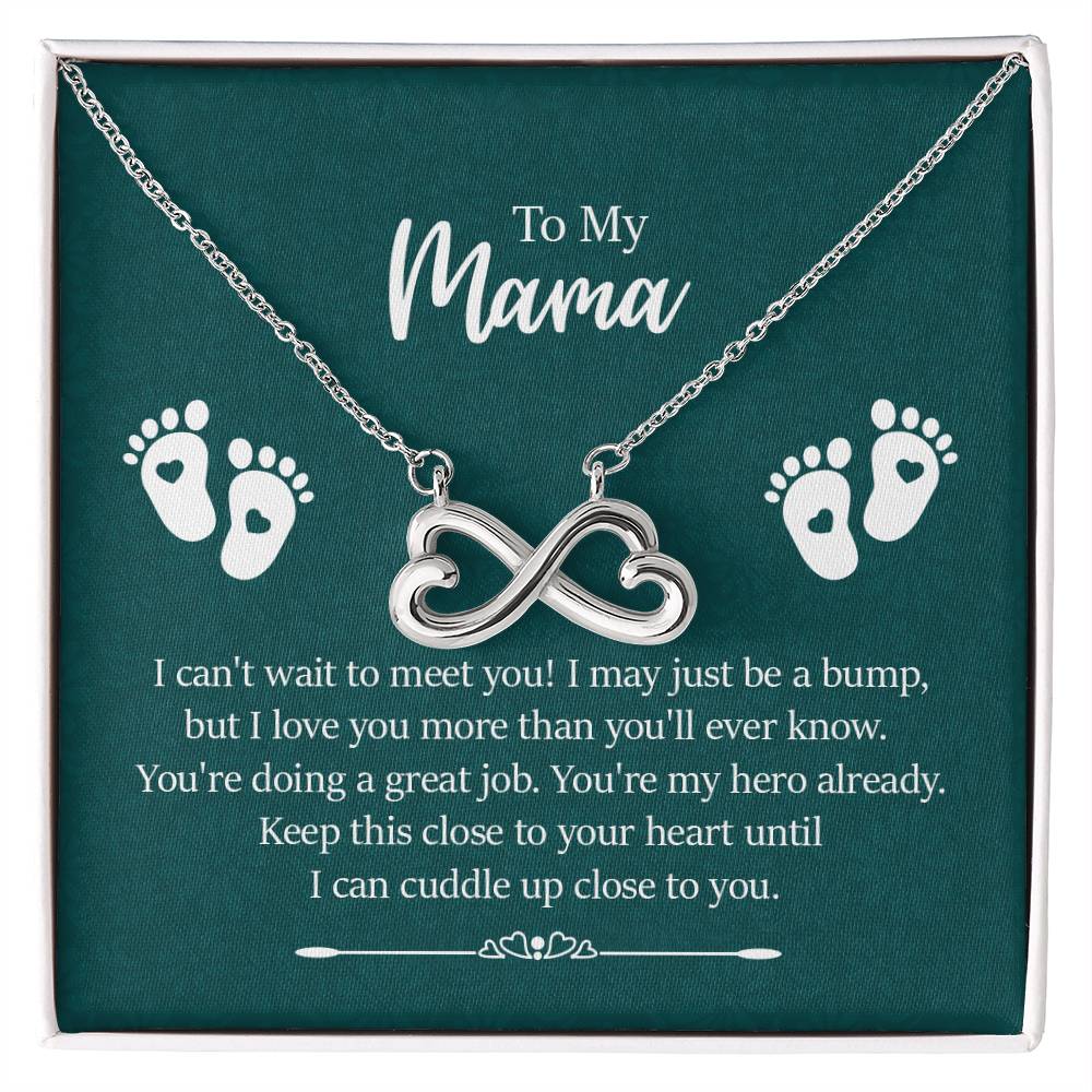 To My Mama - I can't wait to meet you Endless Love Necklace - Gift for New Mom