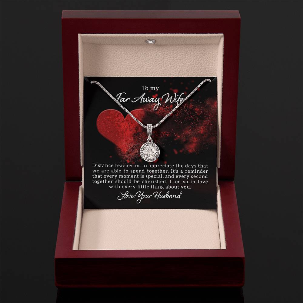 To my far away wife - Distance teaches us - Eternal Hope Necklace