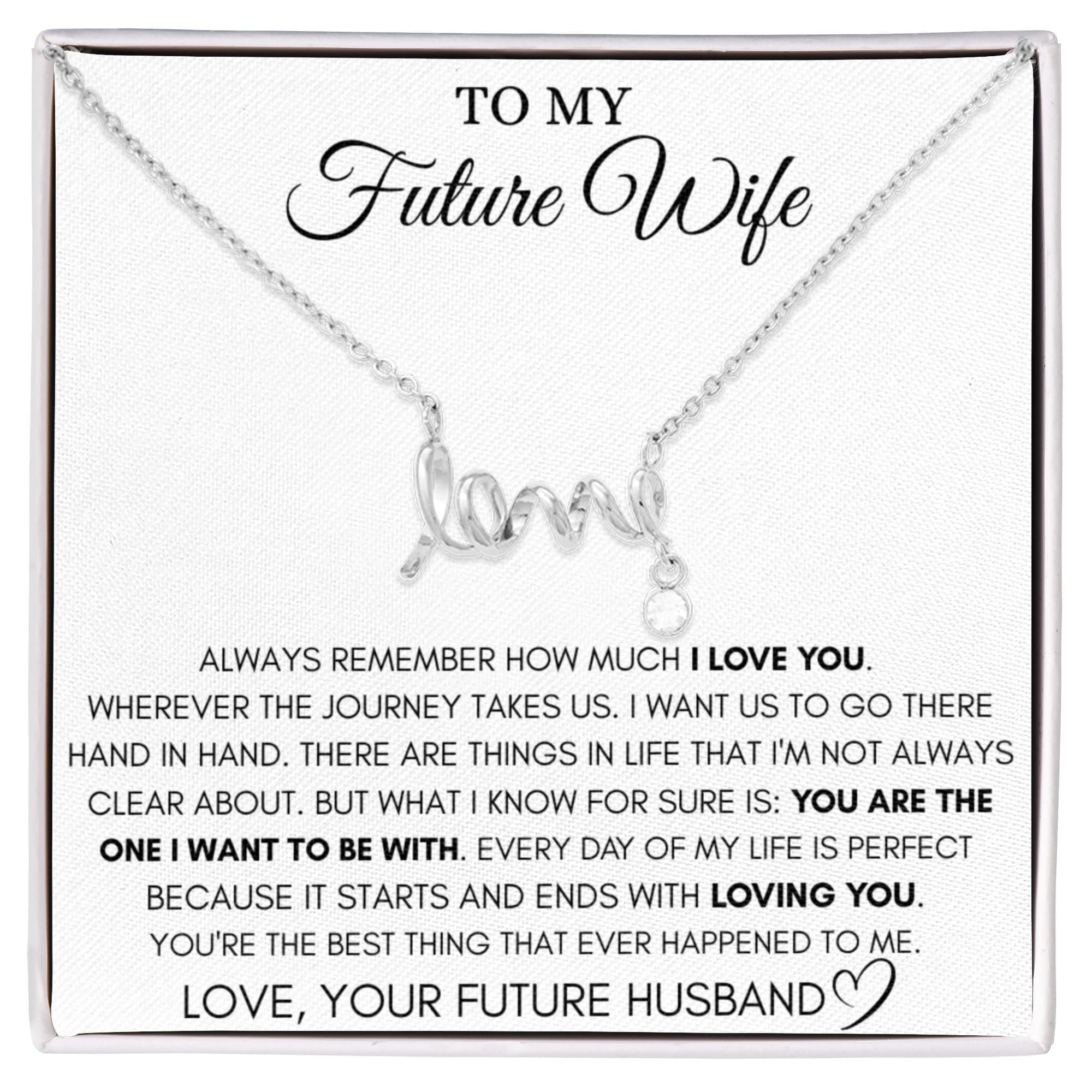 To My Future Wife Necklace - Meaningful Gift Idea for Engagement, Proposal or Romantic Surprises - Scripted Love Necklace