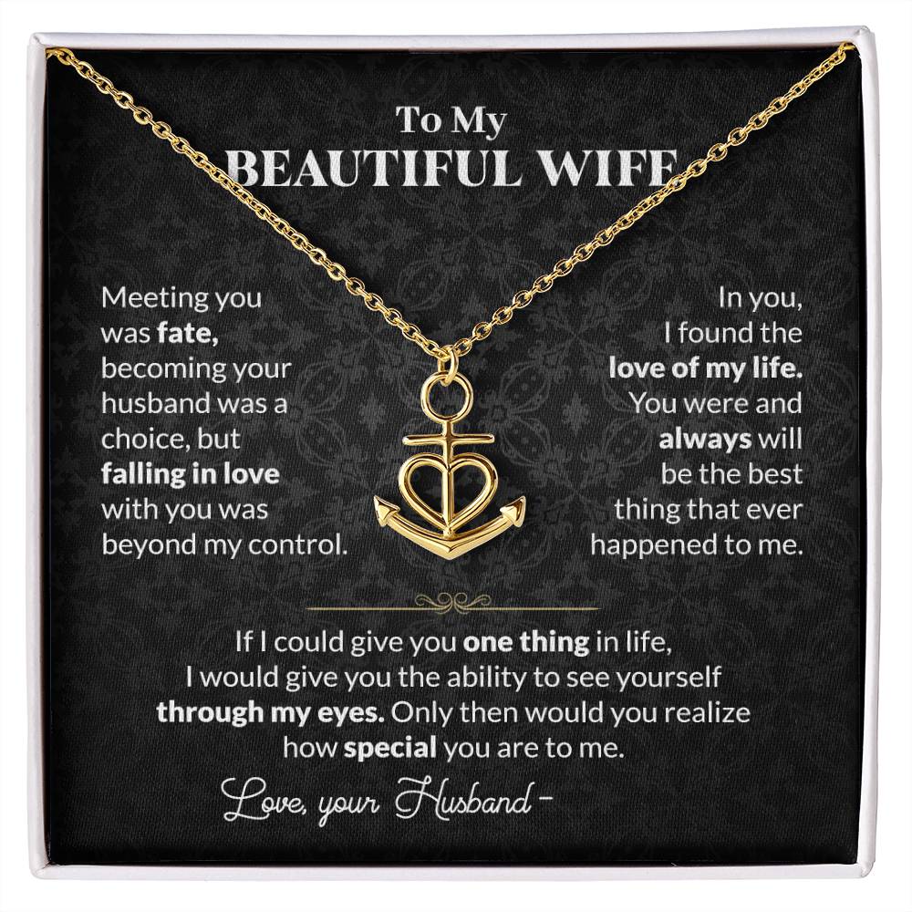 To My Beautiful Wife Necklace - Emotional Jewelry for Wife from Husband to Celebrate Love on Valentine’s Day & Beyond - Anchor Pendant Necklace