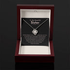 To My Beautiful Sister - Gift for Sister - Never forget that I love you - Love Knot Necklace