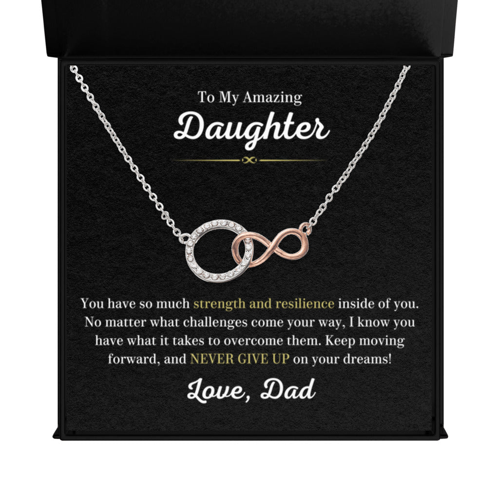 To My Amazing Daughter Gift from Dad | Never Give Up On Your Dreams - Infinite Bond Circle Necklace