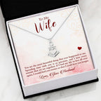 To My Wife Necklace - Heartwarming Gift from Husband for Birthday, Anniversary & Valentine’s Day - Anchor Pendant Necklace