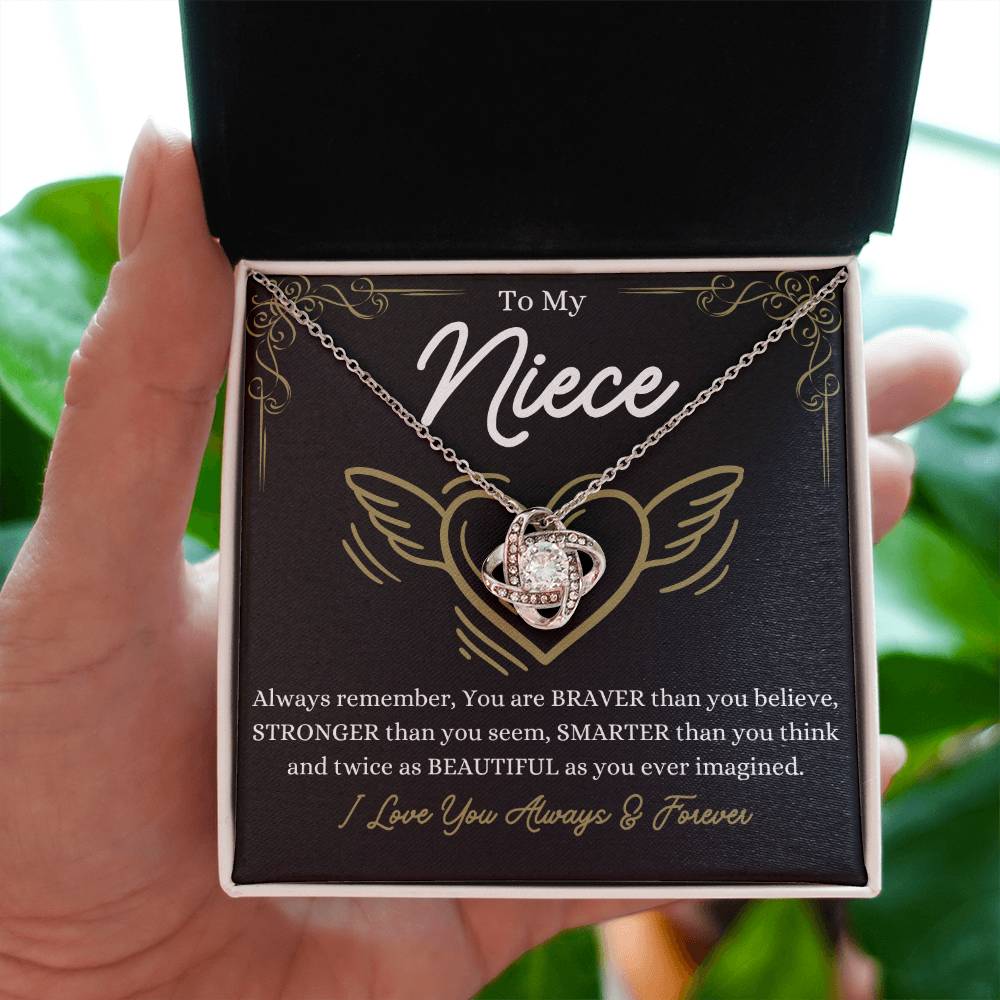 To My Niece - You are braver than you believe - Love Knot Necklace