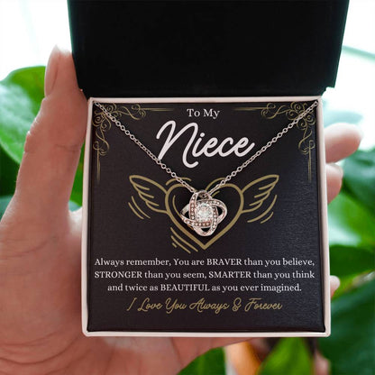 To My Niece - You are braver than you believe - Love Knot Necklace