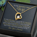 To My Smokin' Hot Wife - Birthday Gift from Husband - Romantic Jewelry for Valentine’s Day & Anniversaries - Forever Love Necklace