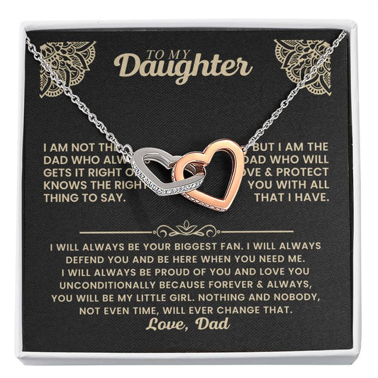 To My Daughter - I am not the dad who always gets it right - Daughter Gift from Dad - Interlocking Hearts Necklace