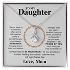 To My Daughter Necklace - I am proud of you - Gift for Daughter from Mom - Alluring Beauty Necklace