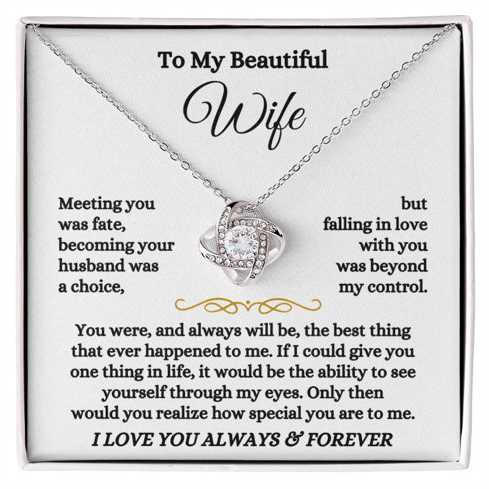 To My Beautiful Wife Necklace - Touching Romantic Gift for Wife from Husband for Christmas, Anniversary & Valentine’s Day - Love Knot Necklace