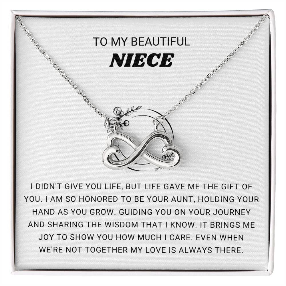 To My Beautiful Niece - I am so honored to be you aunt - Gift for Niece from Aunt - Endless Love Necklace