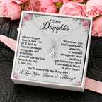 To My Daughter Necklace - Never forget that I love you - Alluring Beauty Necklace Gift for Daughter