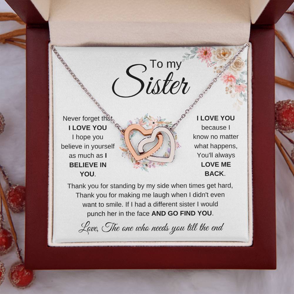 To My Sister - Never forget that I love you - Present for Sister - Interlocking Hearts Necklace