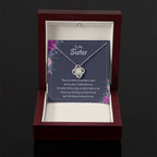 Heartfelt Sister Gift - There's no better friend than a sister - Love Knot Necklace