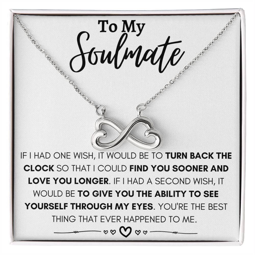 To My Soulmate Necklace - Best Soulmate Gift for Valentine’s Day & Everyday Romance - Endless Love Necklace