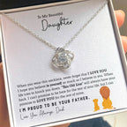 To My Daughter Necklace - Best Surprise Gift for Daughter from Dad for Graduation, Birthday & Christmas - Love Knot Necklace