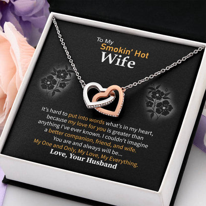 To My Smokin' Hot Wife Necklace - Special Love Jewelry for Wife from Husband for Birthday, Anniversary & Valentine’s Day - Interlocking Hearts Necklace