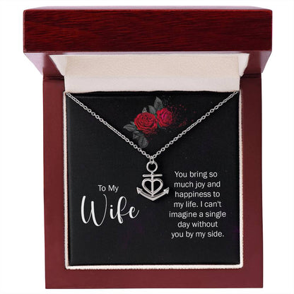To My Wife Necklace - Emotional Jewelry Gift for Wife from Husband to Celebrate Love Every Day - Anchor Pendant Necklace