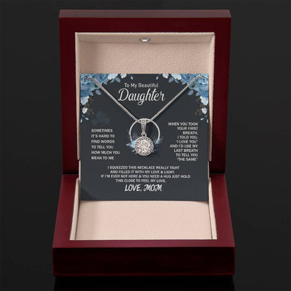 To My Daughter Necklace - Sentimental Birthday Gift from Mom - Eternal Hope Necklace