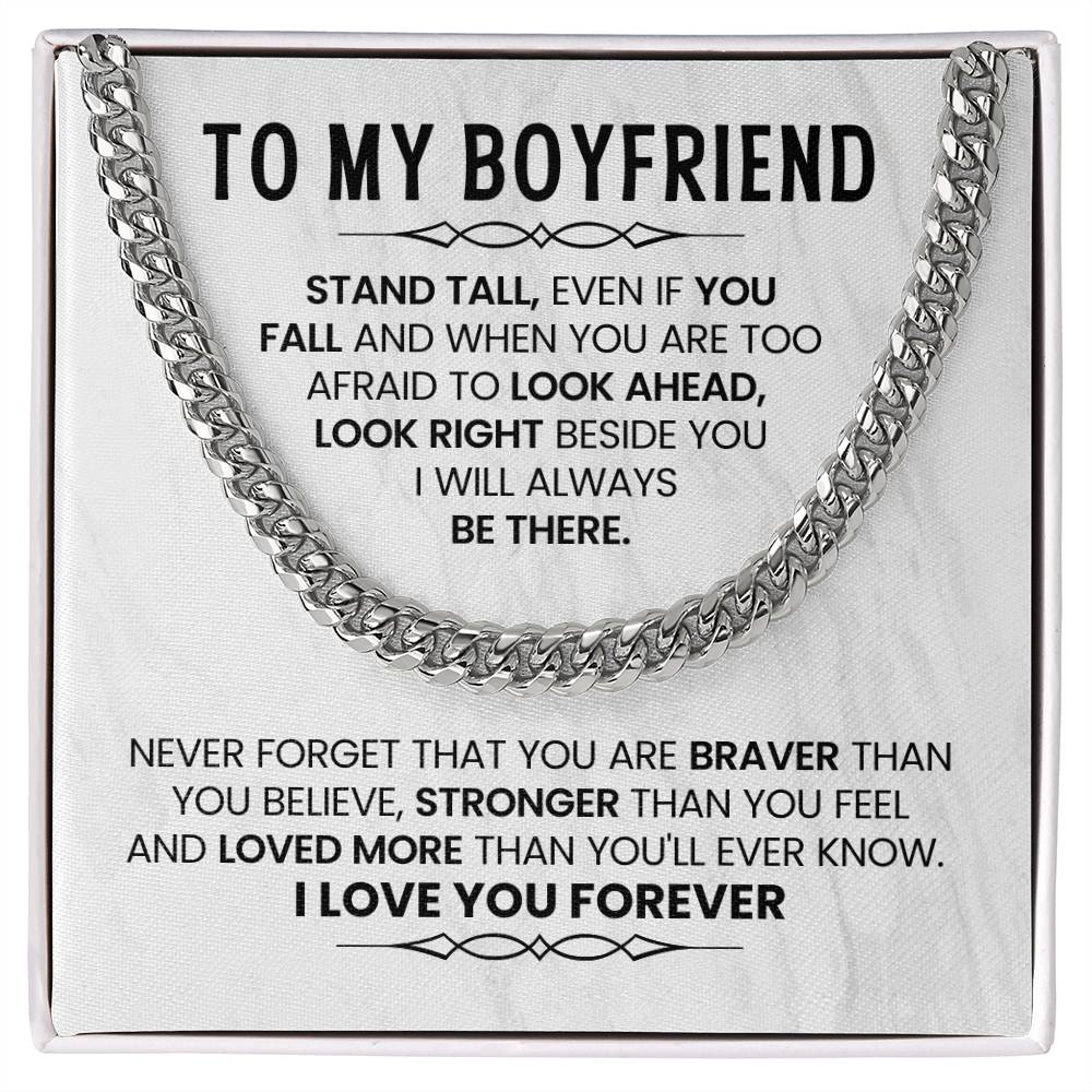 To My Boyfriend Necklace - Stand Tall, Even If You Fall - Cuban Link Chain Gift from Her