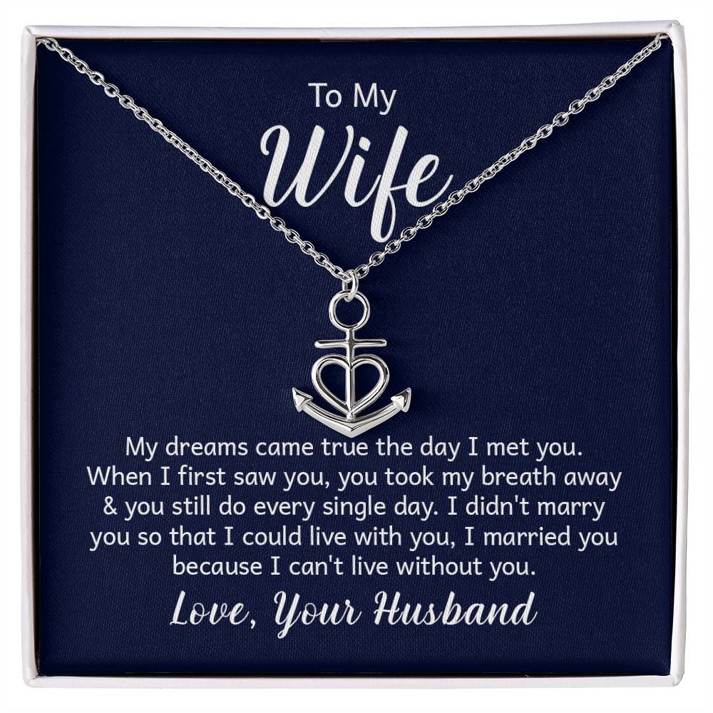 To My Wife Necklace - Romantic Birthday Jewelry Gift from Husband for Valentine’s Day & Long Lasting Memories - Anchor Pendant Necklace