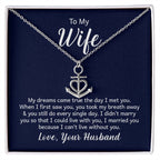 To My Wife Necklace - Romantic Birthday Jewelry Gift from Husband for Valentine’s Day & Long Lasting Memories - Anchor Pendant Necklace