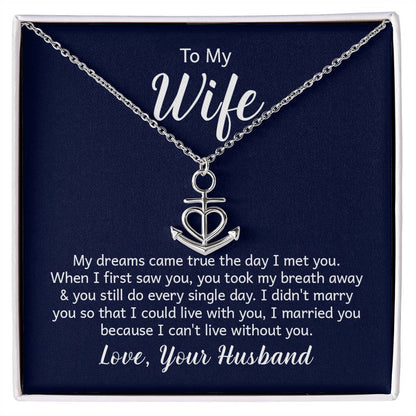 To My Wife Necklace - Romantic Birthday Jewelry Gift from Husband for Valentine’s Day & Long Lasting Memories - Anchor Pendant Necklace