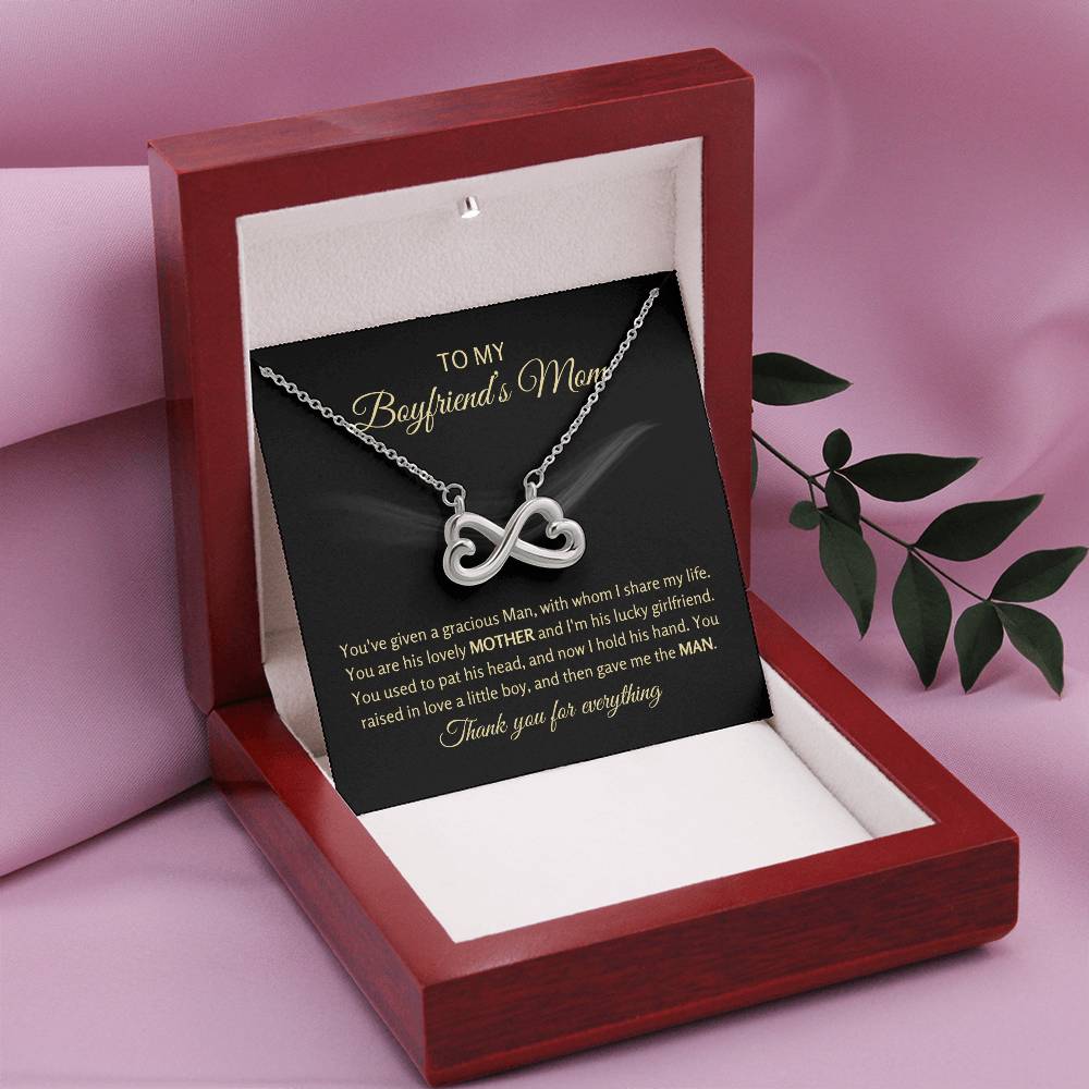 To My Boyfriend's Mom - You've given a gracious man - Endless Love Necklace - Unique Gift for Mom