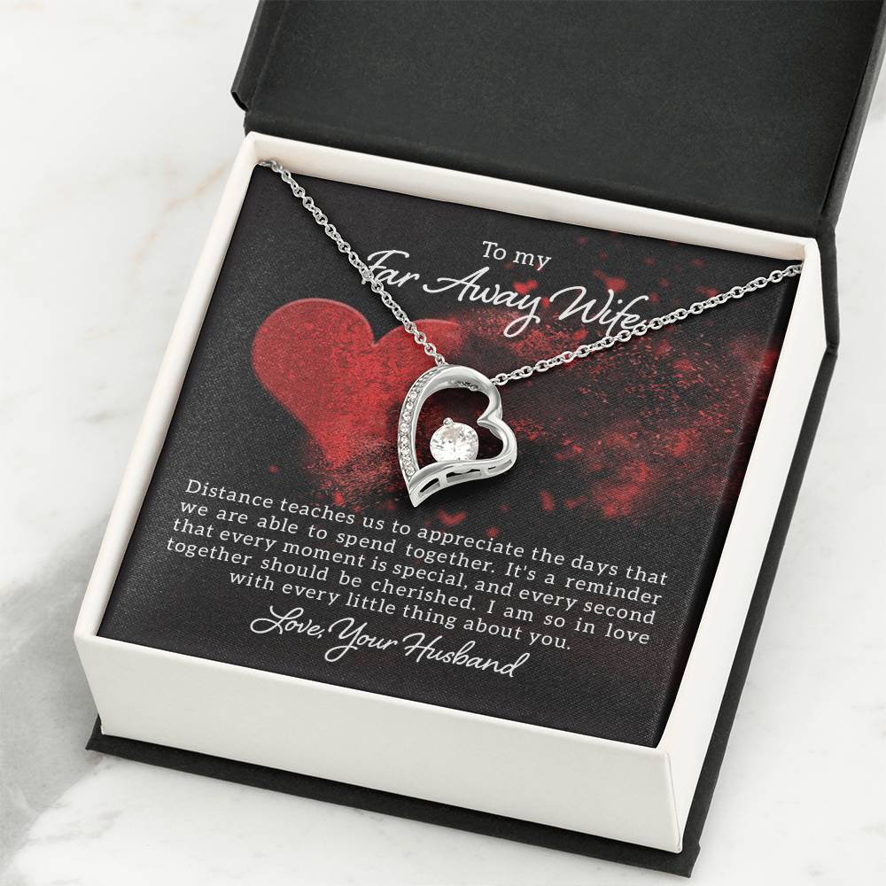 To my far away wife - Distance teaches us - Forever Love Necklace