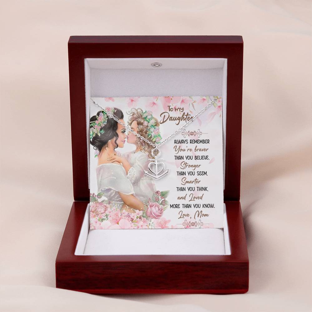 To My Daughter Necklace - Special Gift from Mom for Birthday, Christmas & Proud Mom Moments - Anchor Pendant Necklace