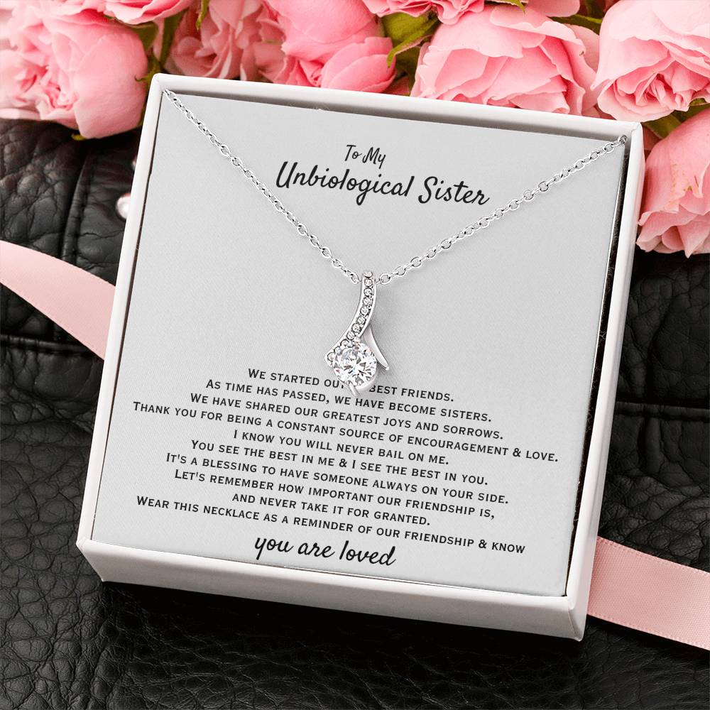 To My Unbiological Sister - You are loved - Gift for Bonus Sister - Alluring Beauty Necklace