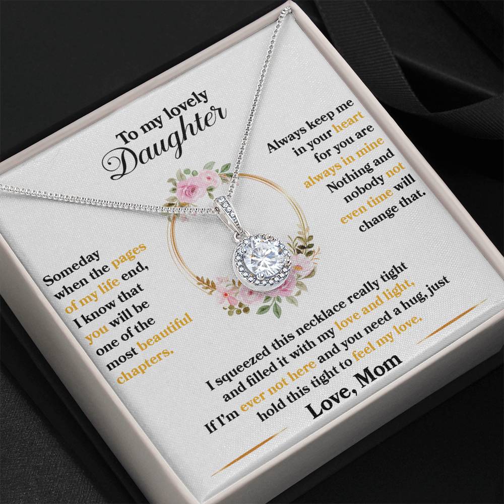 To My Beautiful Daughter - Someday when the pages of my life end - Eternal Hope Necklace Gift from Mom
