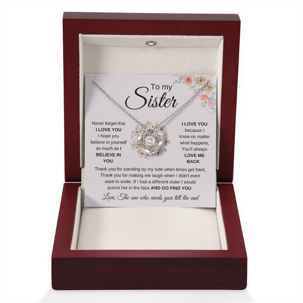 To My Sister Necklace - Never forget that I love you - Gift for Sister - Love Knot Necklace