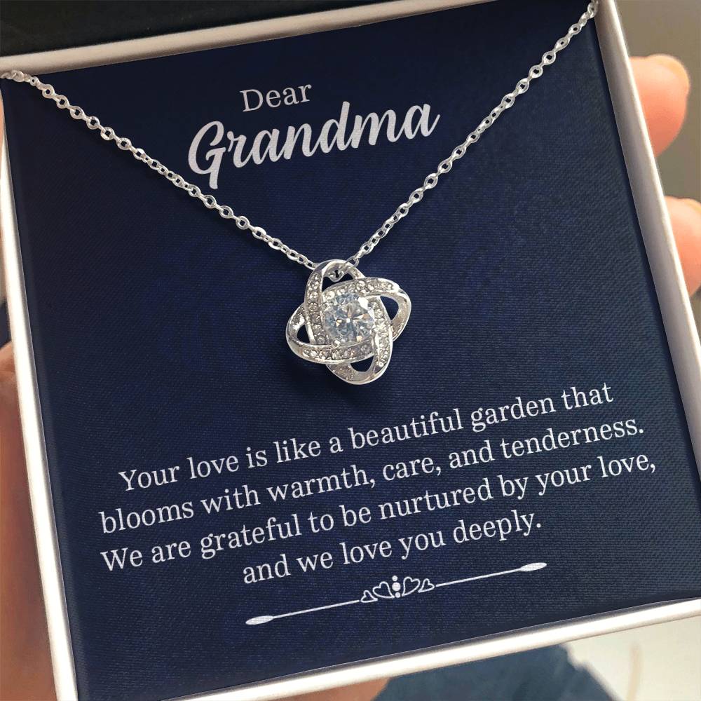 Dear Grandma - Your love is like a beautiful garden - Grandma Gift - Love Knot Necklace