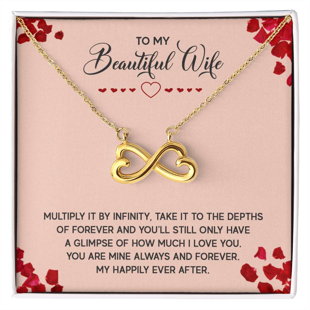 To My Beautiful Wife Necklace - Best Surprise Gift for Wife from Husband for Anniversary, Christmas & Valentine’s Day - Endless Love Necklace