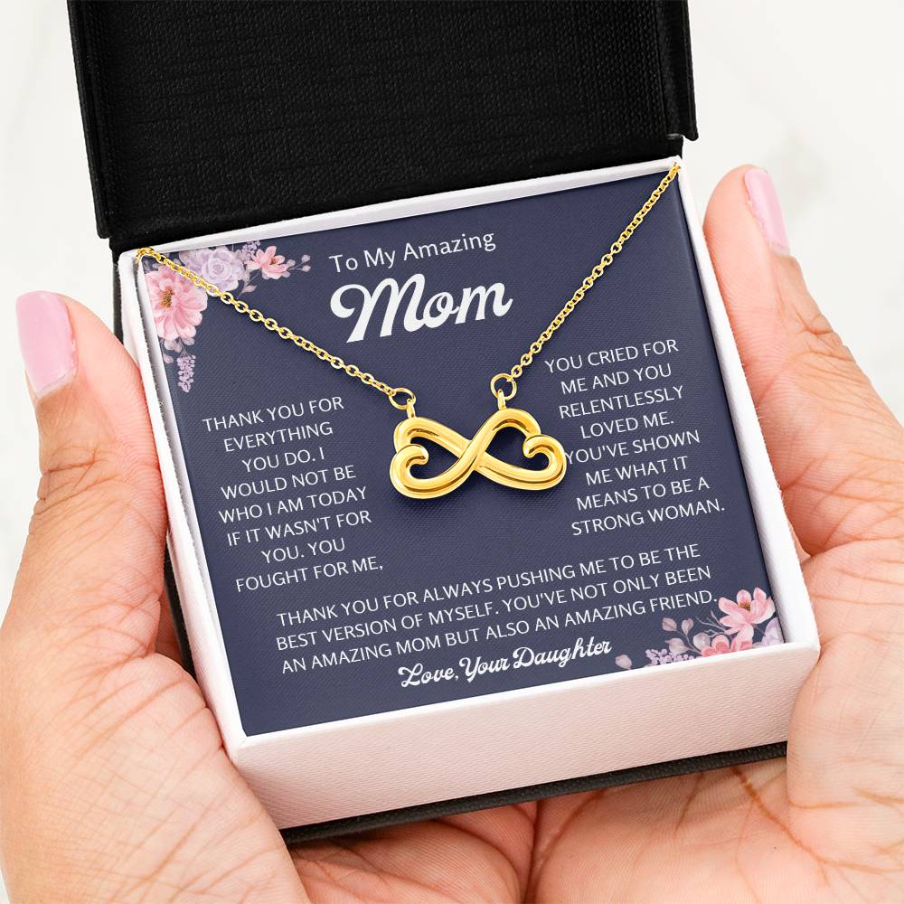 To My Amazing Mom - Mom Gift from Daughter - You cried for me and you relentlessly loved me- Endless Love Necklace