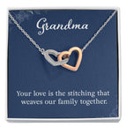 Grandma - Your love is the stitching - Gift for Grandmother - Interlocking Hearts Necklace