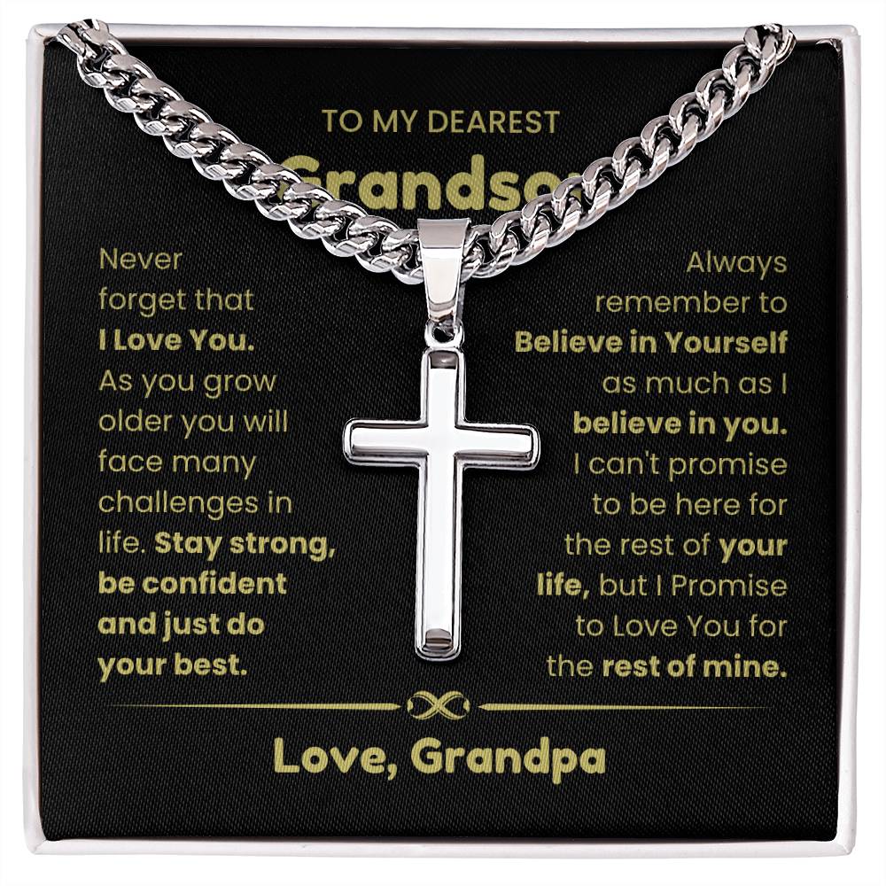 To My Grandson - As you grow older you will face many challenges in life - Grandson Gift from Grandpa - Artisan Cross with Cuban Link Chain