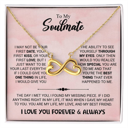 To My Soulmate Necklace - Best Gift for Soulmate for Valentine’s Day & Beyond - Endless Love Necklace