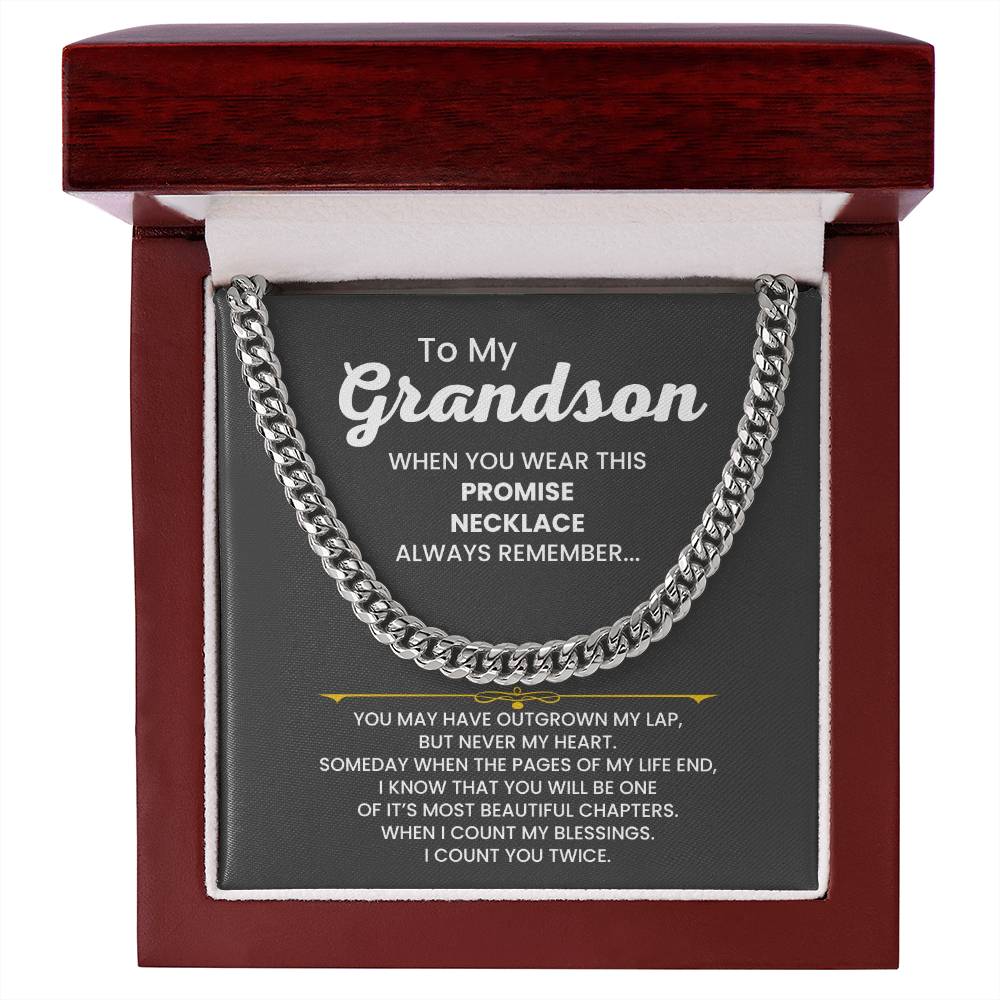 To My Grandson - When you wear this promise necklace - Cuban Link Chain