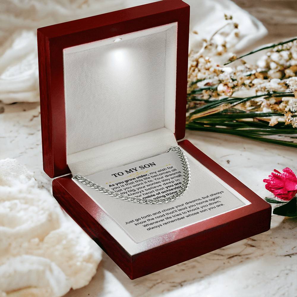 To My Son Necklace - As you grow older - Graduation, Birthday Gift Idea for Son – Cuban Link Chain